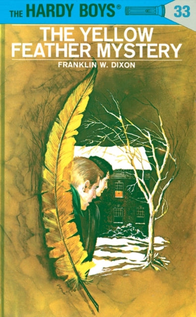 Book cover of: Hardy Boys 33: The Yellow Feather Mystery. By: Franklin W. Dixon