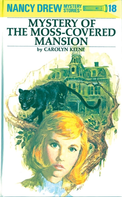 Book cover of: Nancy Drew 18: Mystery of the Moss-Covered Mansion. By: Mildred Augustine Wirt Benson