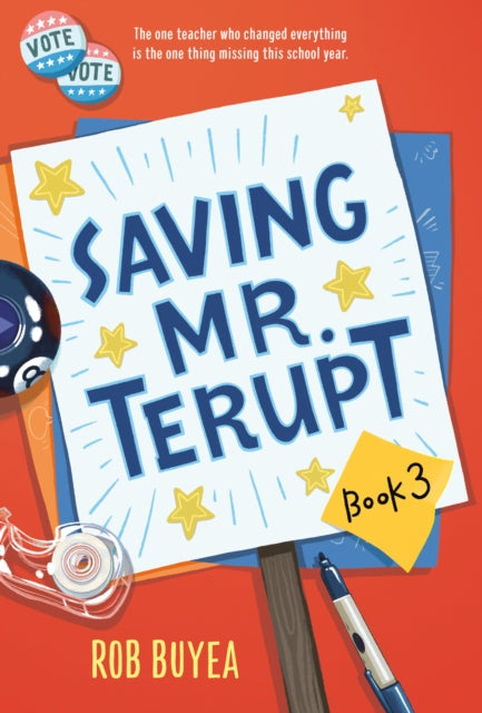 Book cover of: Saving Mr. Terupt. By: Rob Buyea