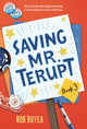 Book cover of: Saving Mr. Terupt. By: Rob Buyea