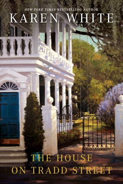 Book cover of: House on Tradd Street. By: Karen White