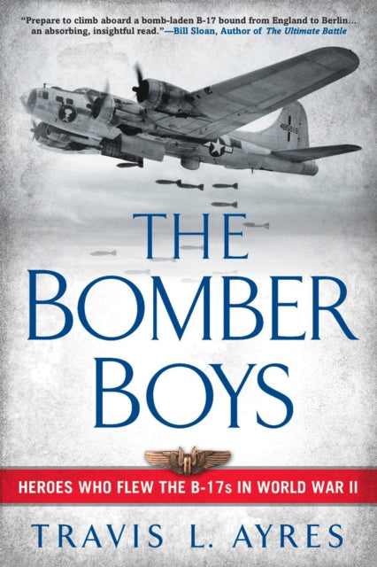 Book cover of: Bomber Boys. By: Travis L. Ayres