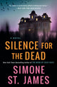 Book cover of: Silence for the Dead. By: Simone St. James