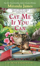 Book cover of: Cat Me If You Can. By: Miranda James