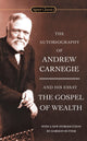 Book cover of: Autobiography of Andrew Carnegie and the Gospel of Wealth. By: Andrew Carnegie