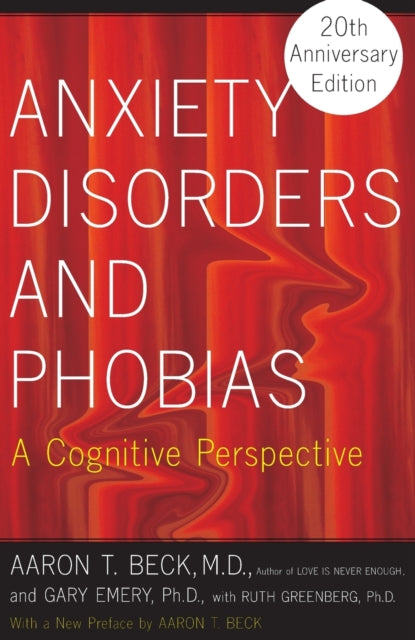 Book cover of: Anxiety Disorders and Phobias. By: Aaron T. Beck