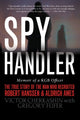 Book cover of: Spy Handler. By: Victor Cherkashin