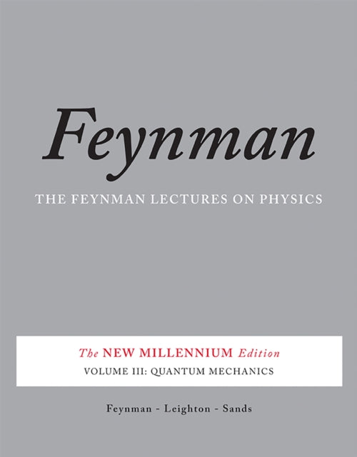Feynman Lectures on Physics, Vol. III