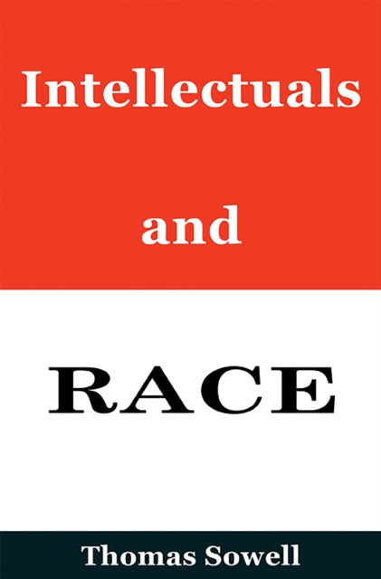 Book cover of: Intellectuals and Race. By: Thomas Sowell