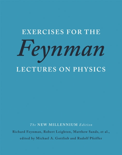 Book cover of: Exercises for the Feynman Lectures on Physics. By: Richard Phillips Feynman