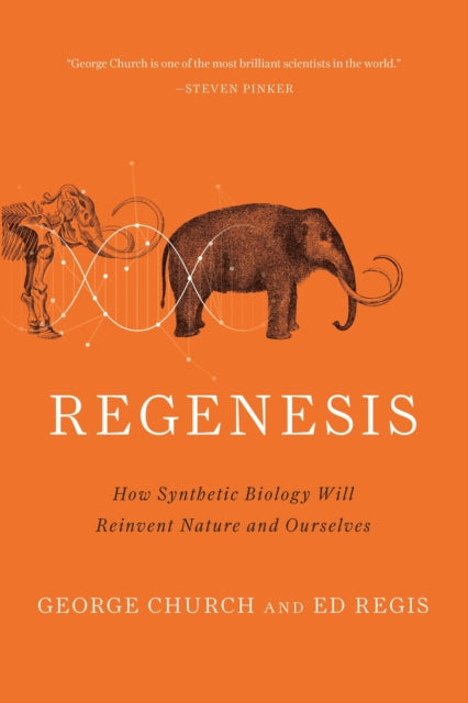 Book cover of: Regenesis. By: George M. Church
