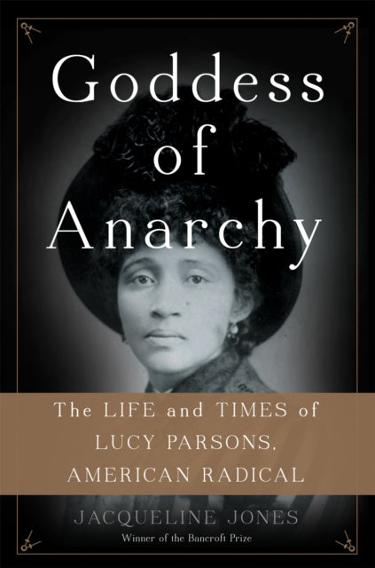 Book cover of: Goddess of Anarchy. By: Jacqueline Jones