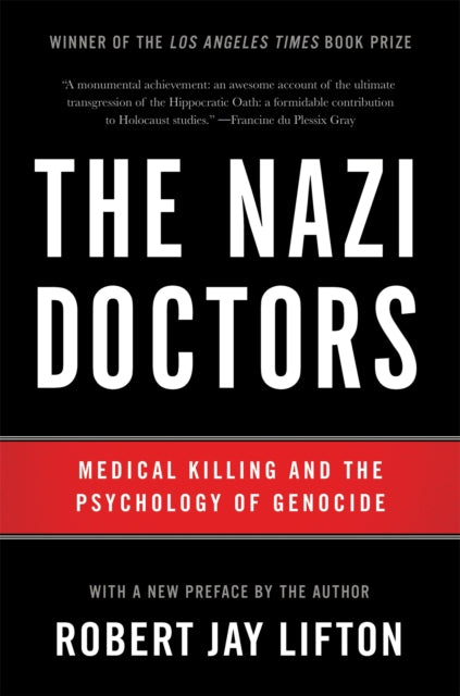 Book cover of: Nazi Doctors (Revised Edition). By: Robert Jay Lifton