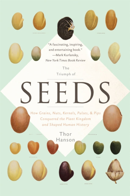 Book cover of: Triumph of Seeds. By: Thor Hanson