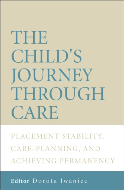 Book cover of: Child's Journey Through Care. By: Dorota Iwaniec