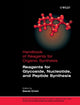 Book cover of: Reagents for Glycoside, Nucleotide, and Peptide Synthesis. By: David Crich