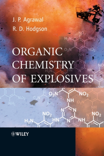Book cover of: Organic Chemistry of Explosives. By: Jai Prakash Agrawal
