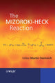 Book cover of: Mizoroki-Heck Reaction. By: Martin Oestreich