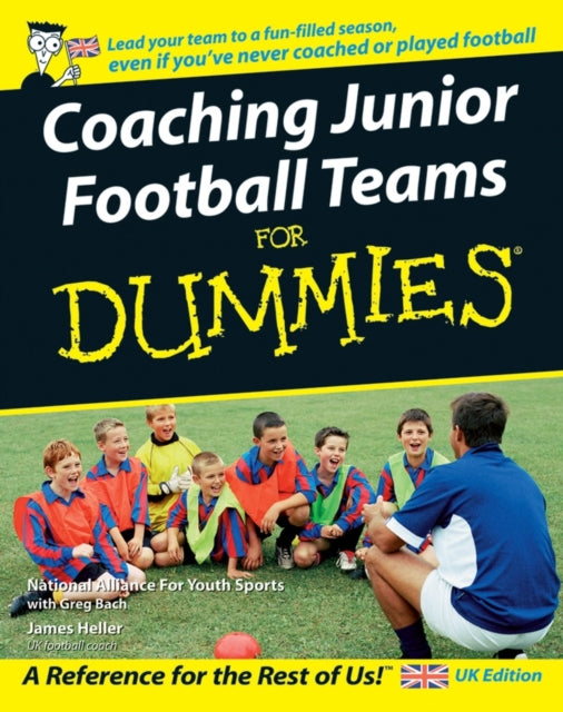 Book cover of: Coaching Junior Football Teams For Dummies