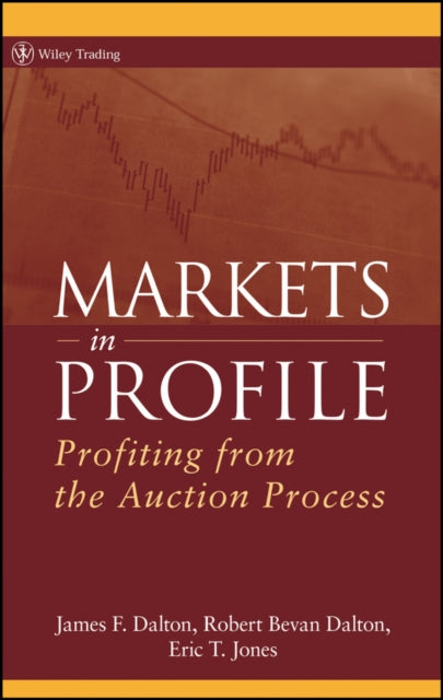 Book cover of: Markets in Profile. By: James F. Dalton