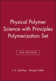Book cover of: Physical Polymer Science 4th Edition with Principles Polymerization 4th Edition Set. By: L. H. Sperling