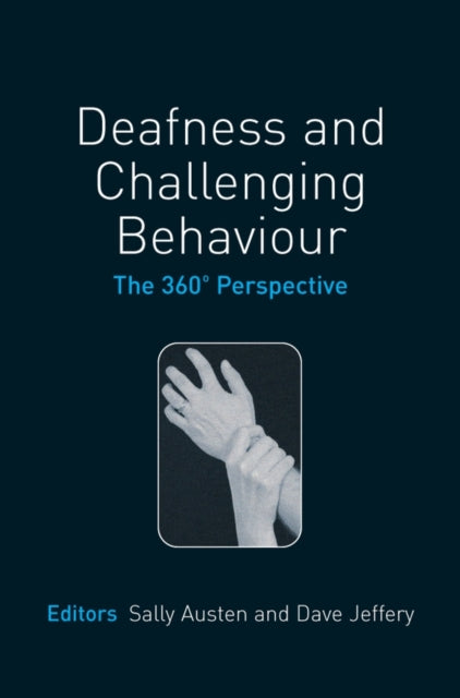 Book cover of: Deafness and Challenging Behaviour. By: Sally Austen