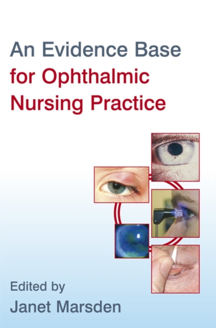 Book cover of: Evidence Base for Ophthalmic Nursing Practice. By: Janet Marsden