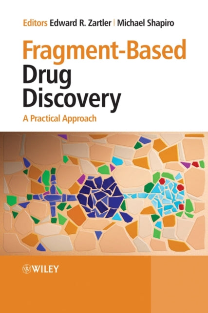 Book cover of: Fragment-Based Drug Discovery
