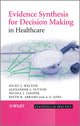 Book cover of: Evidence Synthesis for Decision Making in Healthcare. By: Nicky J. Welton