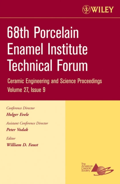 Book cover of: 68th Porcelain Enamel Institute Technical Forum, Volume 27, Issue 9. By: Porcelain Enamel Institute., William D. Faust