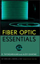 Book cover of: Fiber Optic Essentials. By: K. Thyagarajan