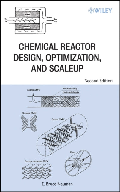 Book cover of: Chemical Reactor Design, Optimization, and Scaleup. By: E. B. Nauman, E. Bruce Nauman