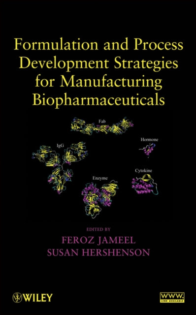 Book cover of: Formulation and Process Development Strategies for Manufacturing Biopharmaceuticals. By: Feroz Jameel
