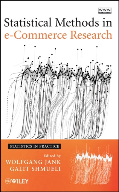 Book cover of: Statistical Methods in e-Commerce Research. By: Wolfgang Jank