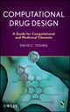 Book cover of: Computational Drug Design. By: David C. Young