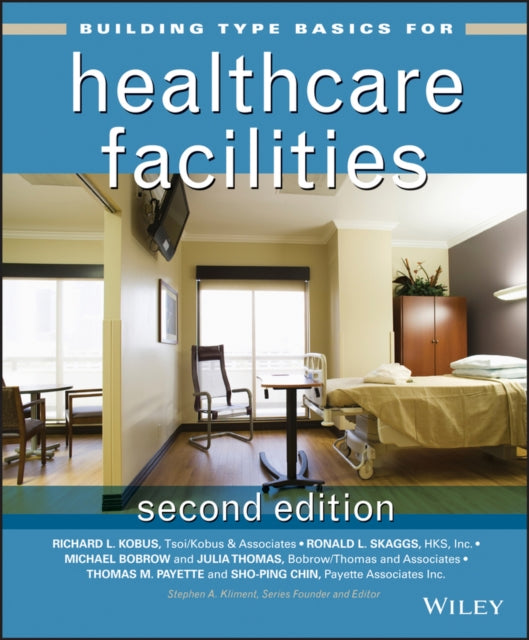 Book cover of: Building Type Basics for Healthcare Facilities. By: Richard L. Kobus