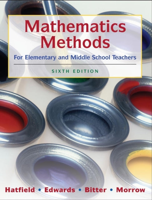 Book cover of: Mathematics Methods for Elementary and Middle School Teachers. By: Mary M. Hatfield