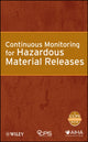 Book cover of: Continuous Monitoring for Hazardous Material Releases. By: Center for Chemical Process Safety (CCPS)