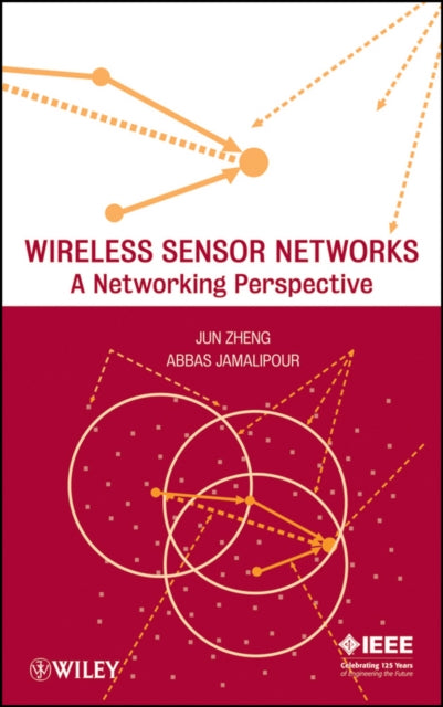 Book cover of: Wireless Sensor Networks. By: Zheng, Jun Ph. D.