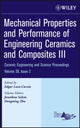 Book cover of: Mechanical Properties and Performance of Engineering Ceramics and Composites III, Volume 28, Issue 2. By: Edgar Lara-Curzio, International Conference on Advanced Ceramics and Composites (31st 2007 Daytona Beach, Florida)
