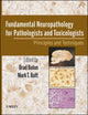 Book cover of: Fundamental Neuropathology for Pathologists and Toxicologists. By: Brad Bolon