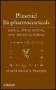 Book cover of: Plasmid Biopharmaceuticals. By: Duarte Miguel F. Prazeres