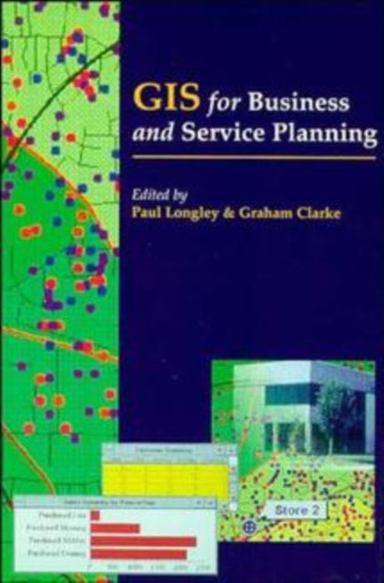 Book cover of: GIS for Business and Service Planning