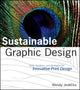 Book cover of: Sustainable Graphic Design. By: Wendy Jedlicka