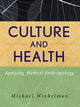 Book cover of: Culture and Health. By: Michael Winkelman