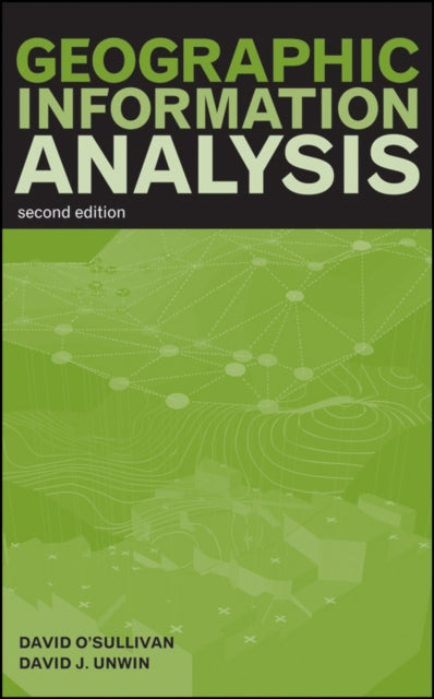 Book cover of: Geographic Information Analysis. By: David O'Sullivan