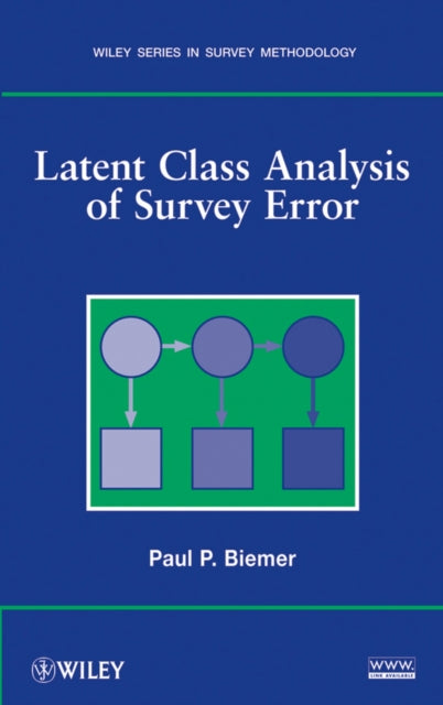 Book cover of: Latent Class Analysis of Survey Error. By: Paul P. Biemer