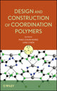 Book cover of: Design and Construction of Coordination Polymers. By: Mao-Chun Hong
