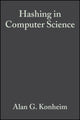 Book cover of: Hashing in Computer Science. By: Alan G. Konheim