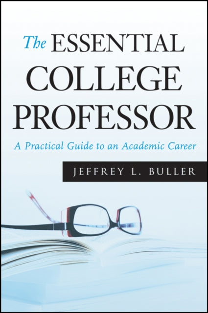 Book cover of: Essential College Professor. By: Jeffrey L. Buller